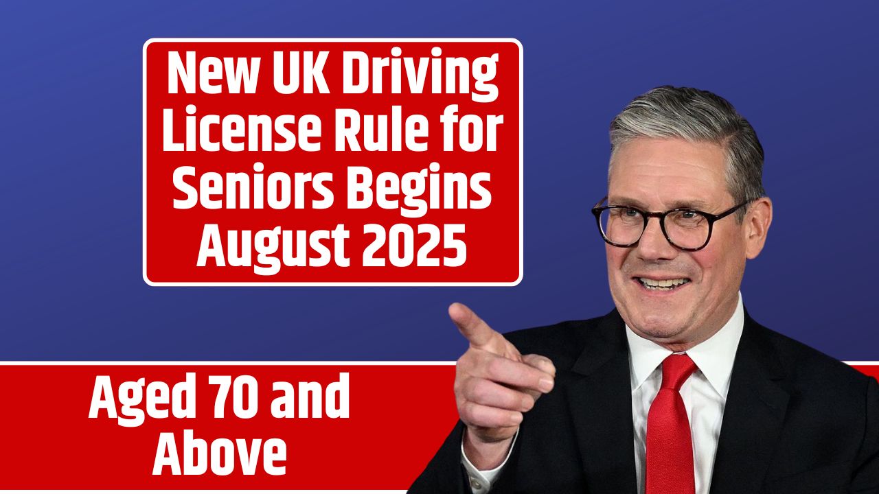 New UK Driving License Rule for Seniors Begins August 2025